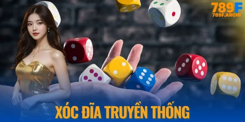 Xóc Đĩa Truyền Thống